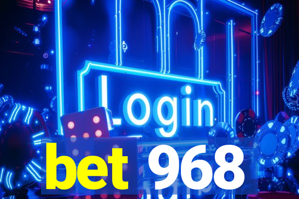 bet 968